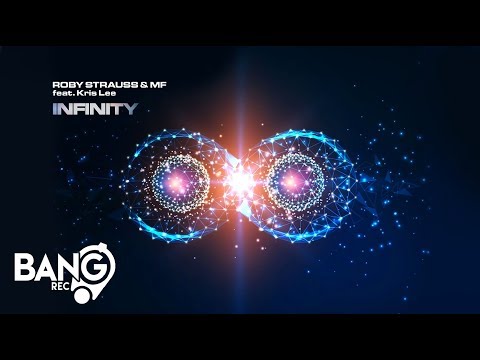 ROBY STRAUSS & MF feat. Kris Lee - Infinity