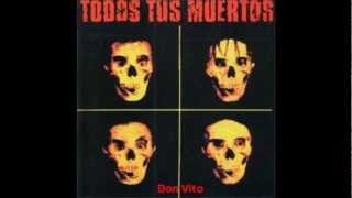 Todos Tus Muertos Chords