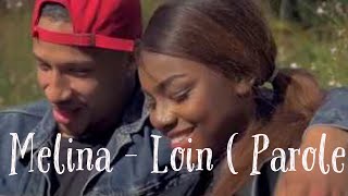 Melina - Loin ( Parole & Lyrics)