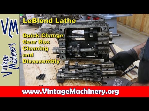 LeBlond Lathe Restoration - Part 5:  Quick Change Gear Box Cleaning and Disassembly