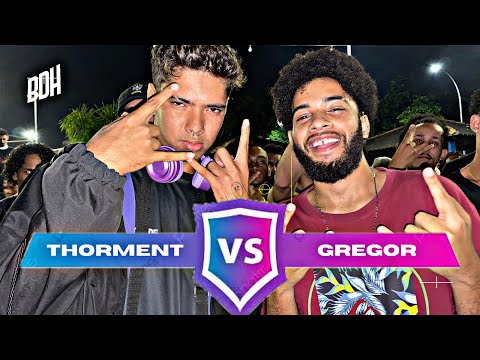 THORMENT X GREGOR - 1ª FASE - BDH10K