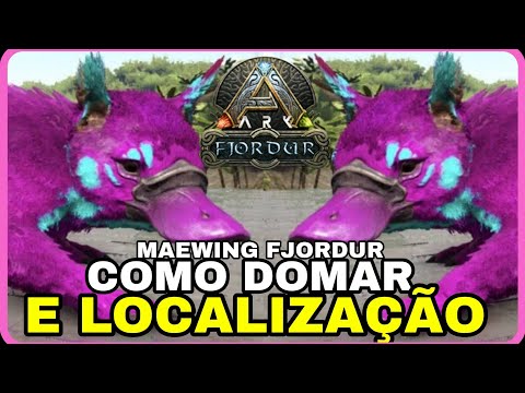 MAEWING LOCALIZAÇÃO MAPA FJORDUR + COMO DOMAR A MAEWING SEM DOR DE CABEÇA NO ARK SURVIVAL EVOLVED