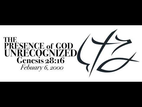 BONUS: Pastor Chuck Smith - THE PRESENCE OF GOD UNRECOGNIZED Genesis 28:16 -Feb 6, 2000 - READ Ps 95