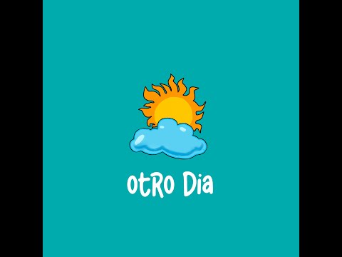 Video thumbnail for OTRO DIA