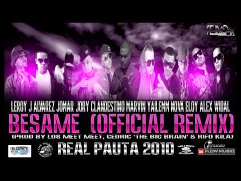 Besame Remix   Marvin, Eloy, Wibal Y Alex, Jomar, Nova Y Jory, J Alvarez, Mas