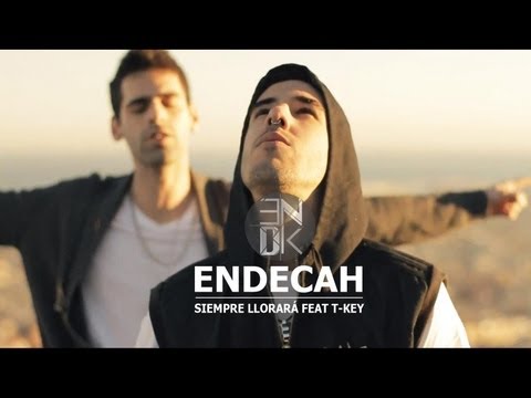 Endecah Ft. T-key - Siempre llorará - Official Video