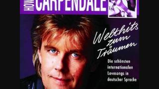 Howard Carpendale - Du bist nicht mehr wie sonst zu mir (To all the girls i`ve loved before)