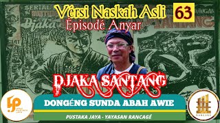 Download lagu Dongéng Sunda. Jaka Santang ( Épisodé Anyar ). seri ka 63 mp3
