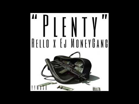 Rello x Ej MoneyGang "Plenty"