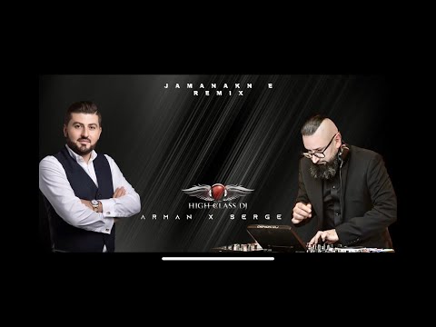 Arman Hovhannisyan - Jamanakn e (HIGH CLASS DJ Remix)