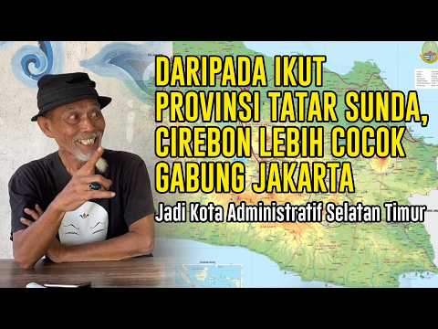 CIREBON LEBIH COCOK GABUNG JAKARTA