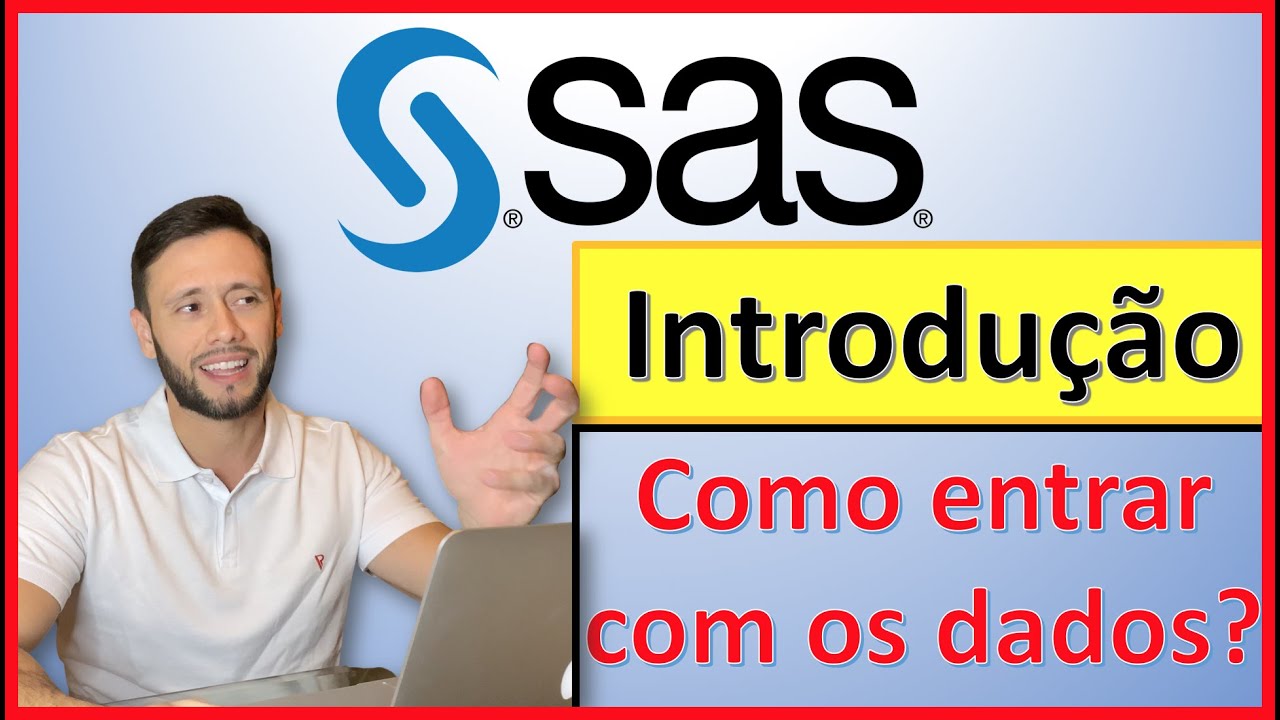 SAS Introdução | Conhecendo o SAS e inserindo dados na prática | Estatística