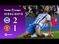 Joao Pedro STEALS Three Points Late On Brighton 2 1 Man United Premier League Match Highlights