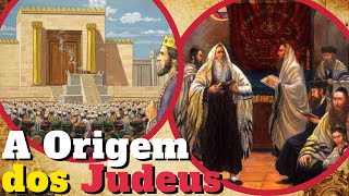 Como os Hebreus Se tornaram os "Judeus" e Criaram o Judaísmo?