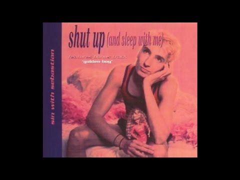 Sin With Sebastian ‎– Shut Up (And Sleep With Me) (Original Airplay Mix)