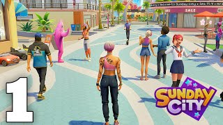 Sunday City: Life RolePlay Gameplay Walkthrough Part 1 (iOS, Android)
