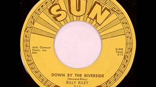 Billy Riley - Down By The Riverside