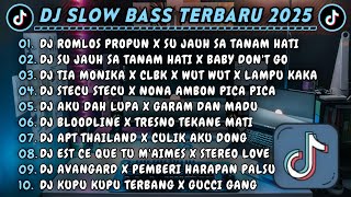 Download lagu DJ SLOWBASS TERBARU 2025 || DJ ROMLOS PROPUN X SU JAUH SA TANAM HATI || DJ SU JAUH SA TANAM HATI mp3 Download lagu DJ SLOWBASS TERBARU 2025 || DJ ROMLOS PROPUN X SU JAUH SA TANAM HATI || DJ SU JAUH SA TANAM HATI mp3