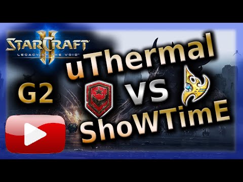 SC2 LotV Tournament - uThermal (T) vs ShoWTimE (P) - Game 2 on Dusk Towers