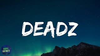 Migos - Deadz (feat. 2 Chainz) (lyrics)