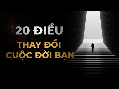 20 Điều Thay Đổi Cuộc Đời Bạn