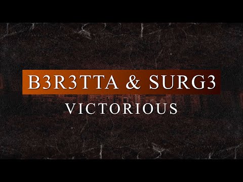 B3R3TTA & SURG3 - Victorious (Radio Edit)