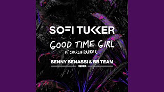 Good Time Girl (Benny Benassi &amp; BB Team Extended Mix)