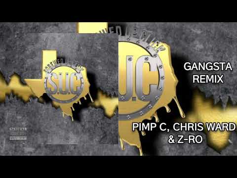 Gangsta {S.U.C. Remix} Feat. Pimp C, Chris Ward & Z-Ro (Audio)