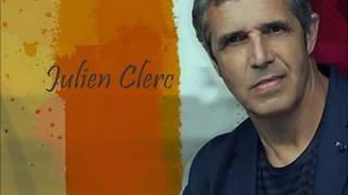 Julien Clerc * Entre Elle et Moi