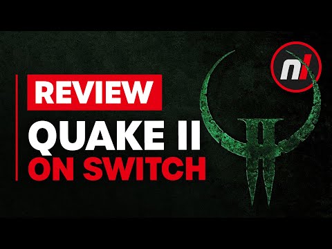 Quake II Nintendo Switch Review - Is It Worth It?