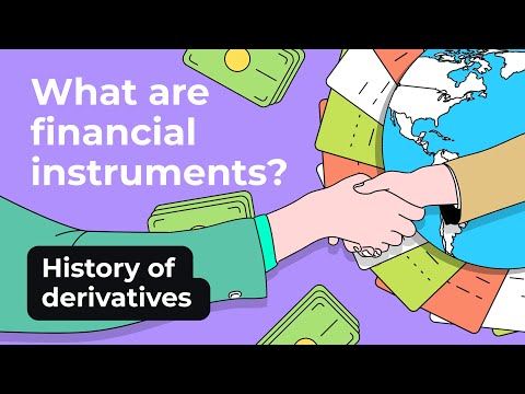 What are financial instruments? | History of History of Financial Markets