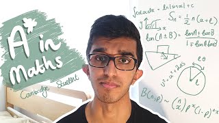 How I Got an A* in A-Level Maths (Cambridge Student)
