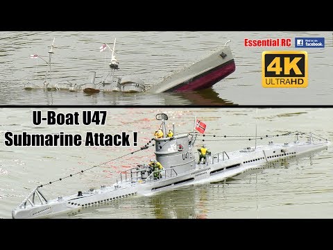U-BOAT U47 RC SUBMARINE ATTACK ! [*UltraHD and 4K*]