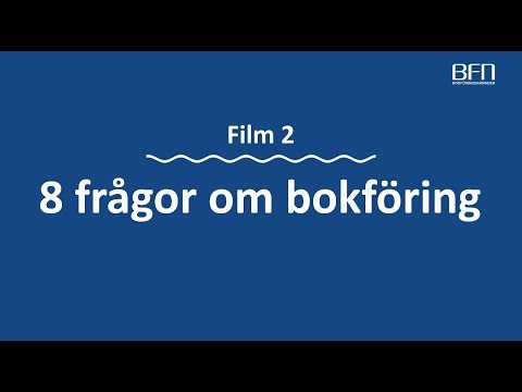 8 frågor om bokföring – en film i Bokföringsnämndens serie 13 filmer om bokföring