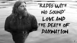 The White Buffalo - "Radio With No Sound"