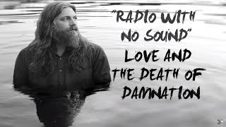 The White Buffalo - "Radio With No Sound"