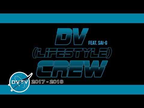 Friday Special - DV (Lifestyle) Crew (feat. Sai-G) 2-16-18