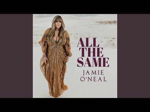 All The Same - Jamie O'Neal