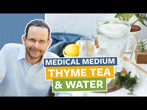 Medical Medium Thyme Tea & Water