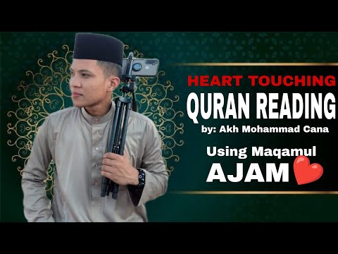 MAQAM AJAM (JIHARKAH) ON SURAH BAQARAH VERSE 21-22 - AKH MOHAMMAD CANA