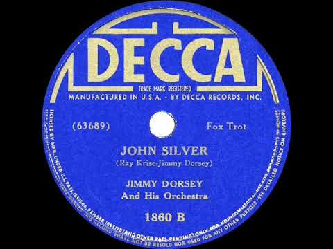 1938 HITS ARCHIVE: John Silver - Jimmy Dorsey (band vocal)