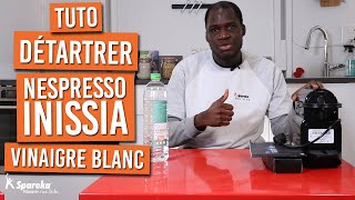 Comment détartrer sa cafetière NESPRESSO INISSIA au vinaigre blanc