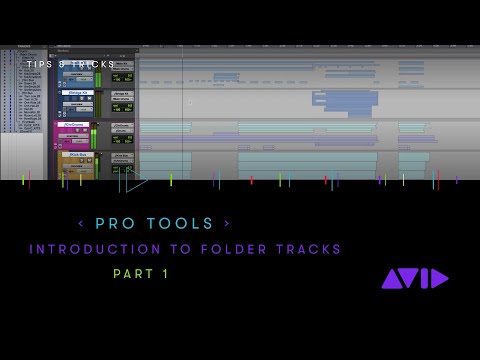 Pro Tools — Introduction to Folder Tracks Part 1