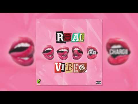 Chargii - Real Vibes