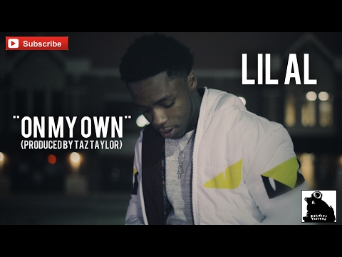 Lil Al - On My Own (Official Video) Shot By @SoldierVisions