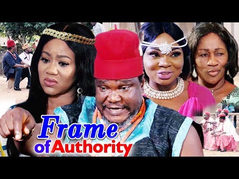 Frame Of Authority Season 3 & 4 - ( Ugezu J Ugezu / Chacha Eke ) 2019  Latest Nigerian Movie