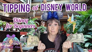 Disney World Tips 2022 for Beginners - Tipping at Disney