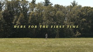Here for the First Time Music Video
