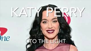 Download lagu Katy Perry - To The Light mp3