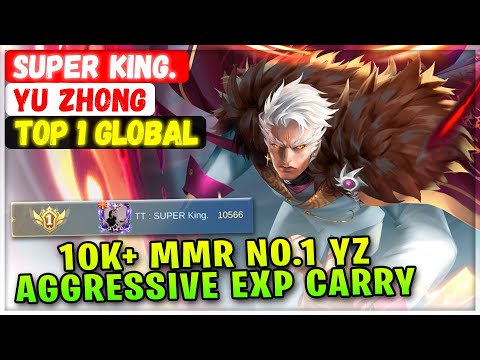 10K+ MMR No.1 Yu Zhong, Aggressive EXP Carry [ Top 1 Global Yu Zhong ] TT:  SUPER King. - MLBB Build